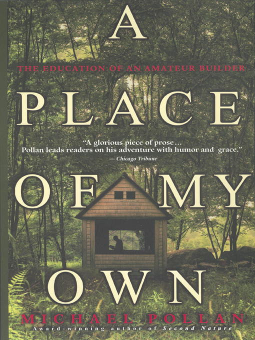 Title details for A Place of My Own by Michael Pollan - Available